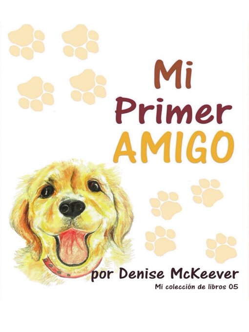 Title details for Mi Primer Amigo by Denise McKeever - Available